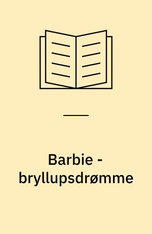 Barbie - bryllupsdrømme