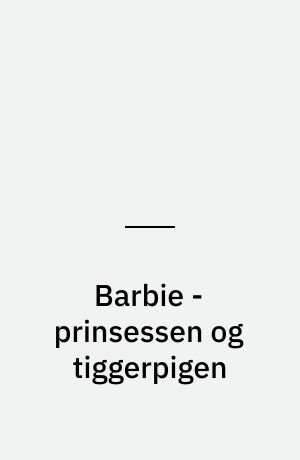 Barbie - prinsessen og tiggerpigen