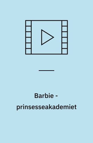 Barbie - prinsesseakademiet