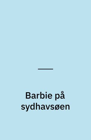 Barbie på sydhavsøen