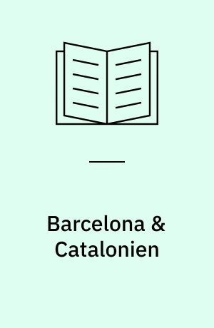 Barcelona & Catalonien : Politikens visuelle guide