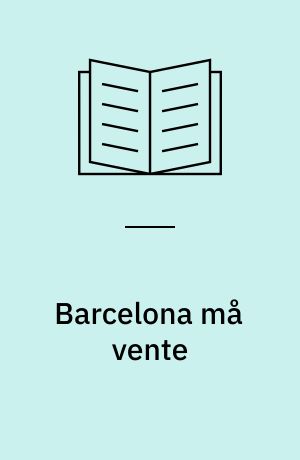 Barcelona må vente