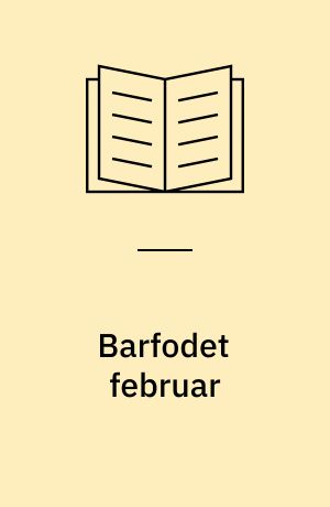 Barfodet februar : prosa