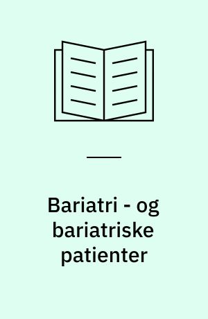 Bariatri - og bariatriske patienter