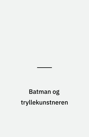 Batman og tryllekunstneren