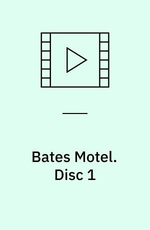 Bates Motel. Disc 1 (Stor skrift)