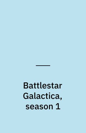 Battlestar Galactica, season 1