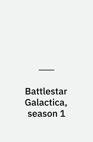 Battlestar Galactica, season 1