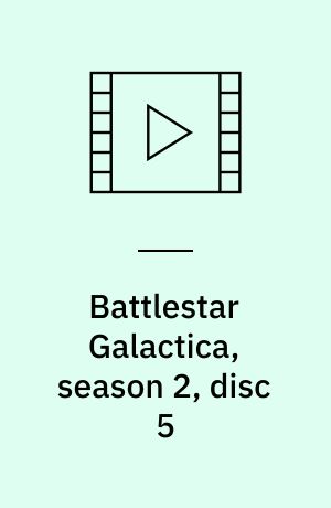 Battlestar Galactica, season 2, disc 5