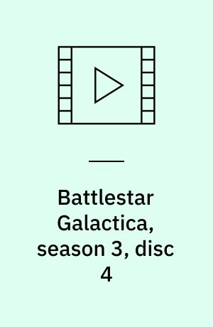 Battlestar Galactica, season 3, disc 4