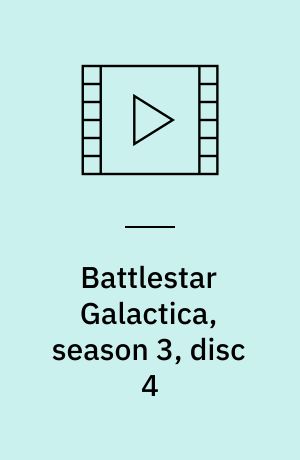Battlestar Galactica, season 3, disc 4