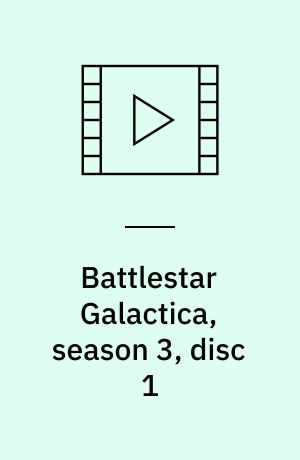 Battlestar Galactica, season 3, disc 1