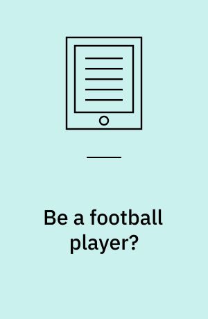 Be a football player?