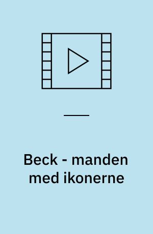 Beck - manden med ikonerne : Beck - mannen med ikonerna (Stor skrift)