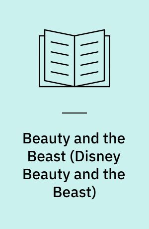 Beauty and the Beast (Disney Beauty and the Beast)