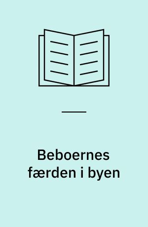 Beboernes færden i byen