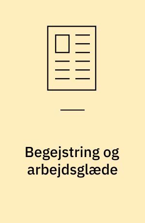 Begejstring og arbejdsglæde