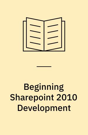 Beginning SharePoint 2010 development