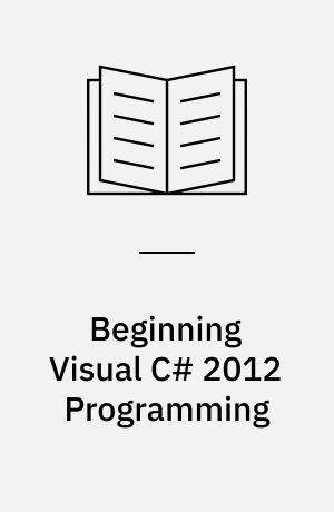 Beginning Visual C# 2012 programming