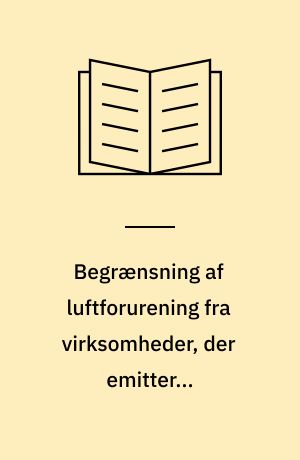 Begrænsning af luftforurening fra virksomheder, der emitterer cellulosefortyndere og andre blandingsfortyndere til luften