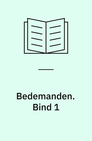 Bedemanden. Bind 1 : kriminalroman