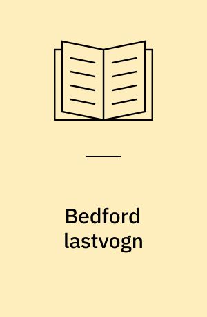 Bedford lastvogn : type J og type K med 100 HK benzinmotor