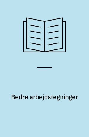 Bedre arbejdstegninger : et svensk forslag udarbejdet af Halth-gruppen : 24. byggetekniske samtale