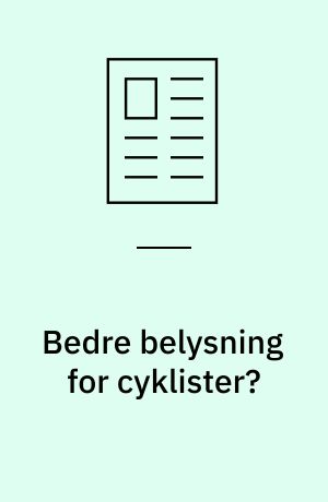 Bedre belysning for cyklister?