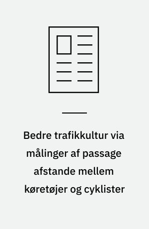 Bedre trafikkultur via målinger af passage afstande mellem køretøjer og cyklister