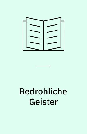 Bedrohliche Geister