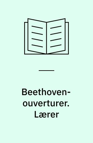 Beethoven-ouverturer. Lærer