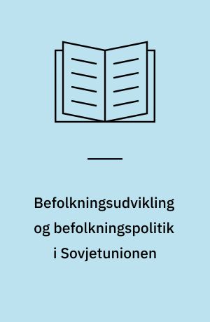 Befolkningsudvikling og befolkningspolitik i Sovjetunionen