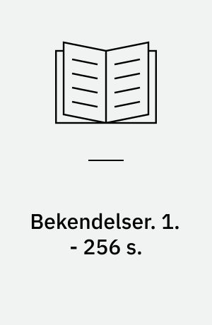 Bekendelser. 1. - 256 s.