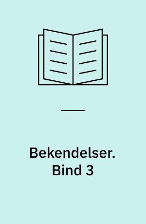 Bekendelser. Bind 3