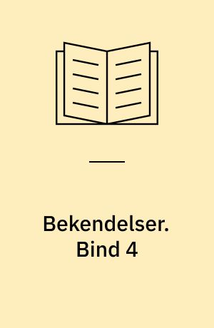 Bekendelser. Bind 4