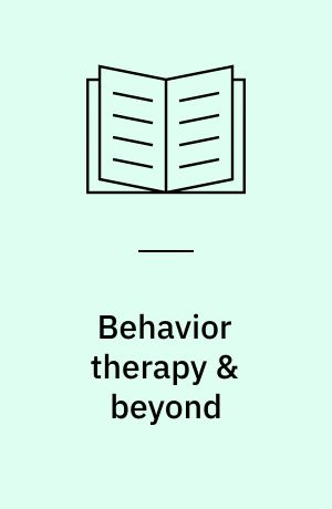 Behavior therapy & beyond