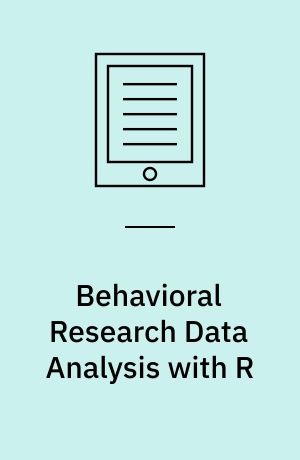 Behavioral Research Data Analysis with R