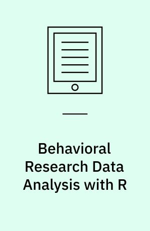 Behavioral Research Data Analysis with R
