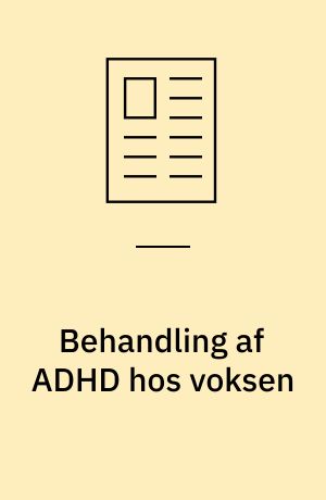 Behandling af ADHD hos voksen