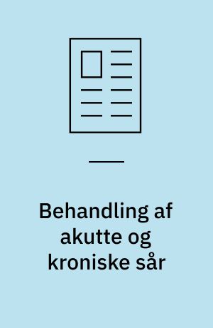 Behandling af akutte og kroniske sår