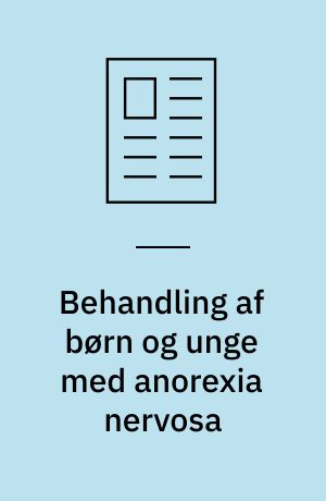 Behandling af børn og unge med anorexia nervosa