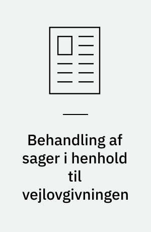 Behandling af sager i henhold til vejlovgivningen