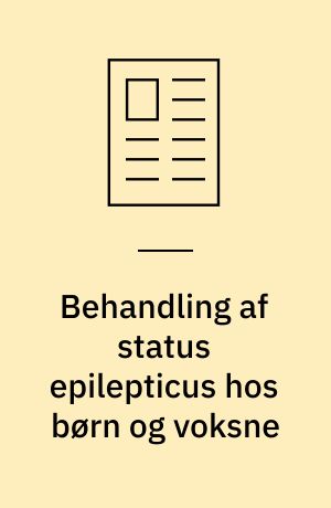 Behandling af status epilepticus hos børn og voksne