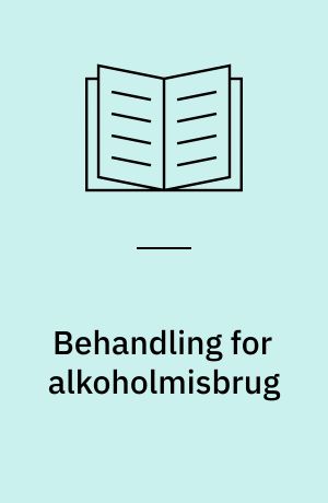Behandling for alkoholmisbrug ved danske alkoholambulatorier
