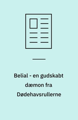 Belial - en gudskabt dæmon fra Dødehavsrullerne