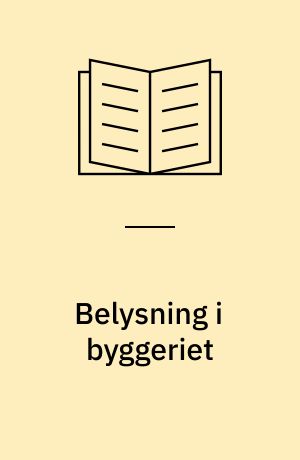 Belysning i byggeriet