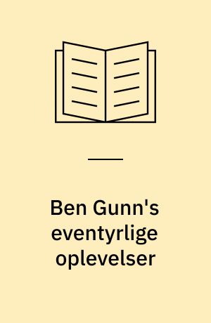 Ben Gunn's eventyrlige oplevelser