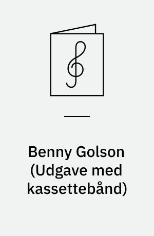 Benny Golson : eight jazz classics : play-a-long book & record set