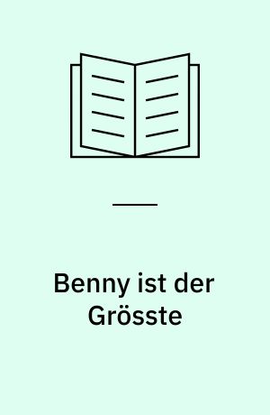 Benny ist der Grösste