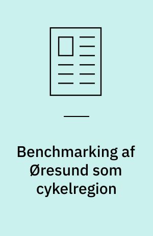 Benchmarking af Øresund som cykelregion